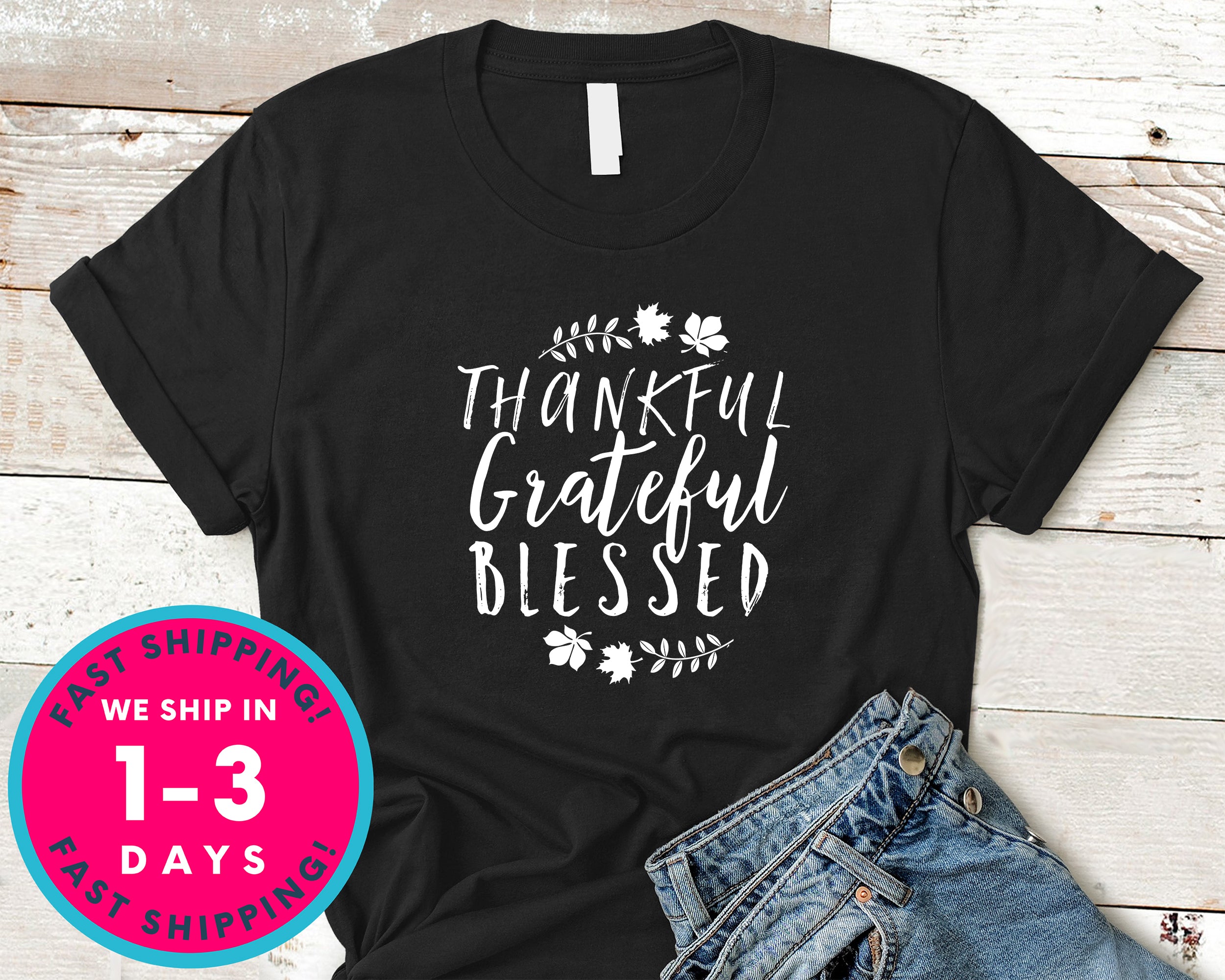 Thankful Grateful Blessed T-Shirt - Autmn Fall Thanksgiving Shirt