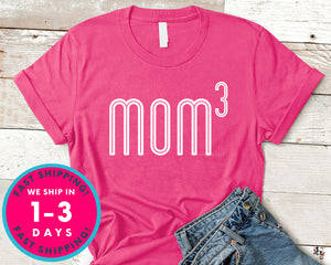 Womens Mom Of 3 T-Shirt - Mother's Day Mom Shirt