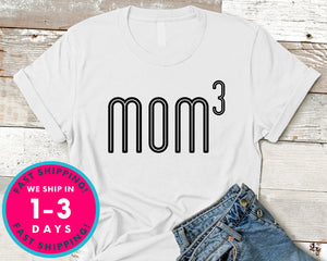 Womens Mom Of 3 T-Shirt - Mother's Day Mom Shirt