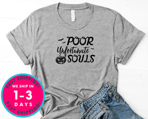 Poor Unfortunate Souls T-Shirt - Halloween Horror Scary Shirt