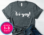 Friyay Teacher Mom T-Shirt - Funny Humor Shirt
