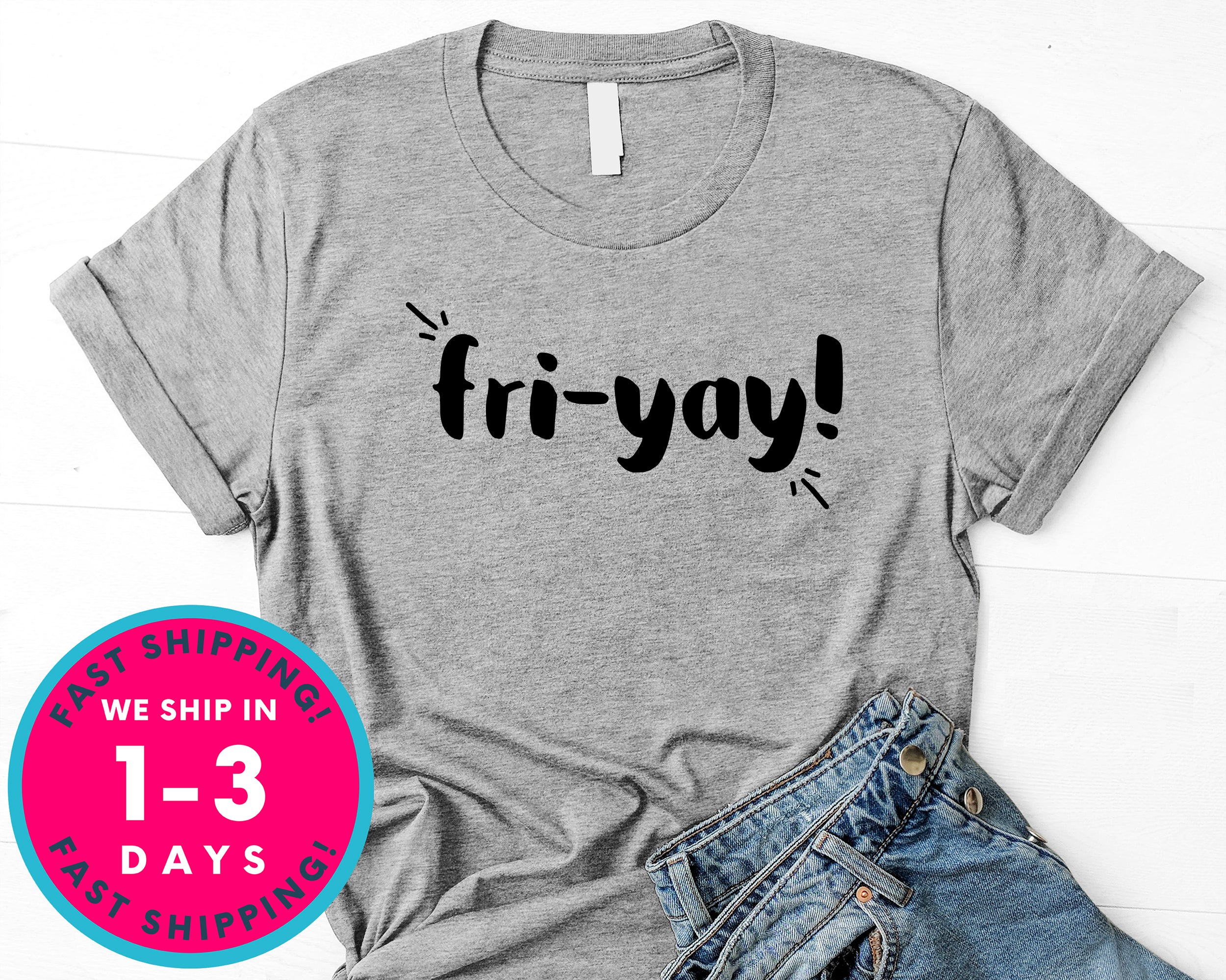 Friyay Teacher Mom T-Shirt - Funny Humor Shirt