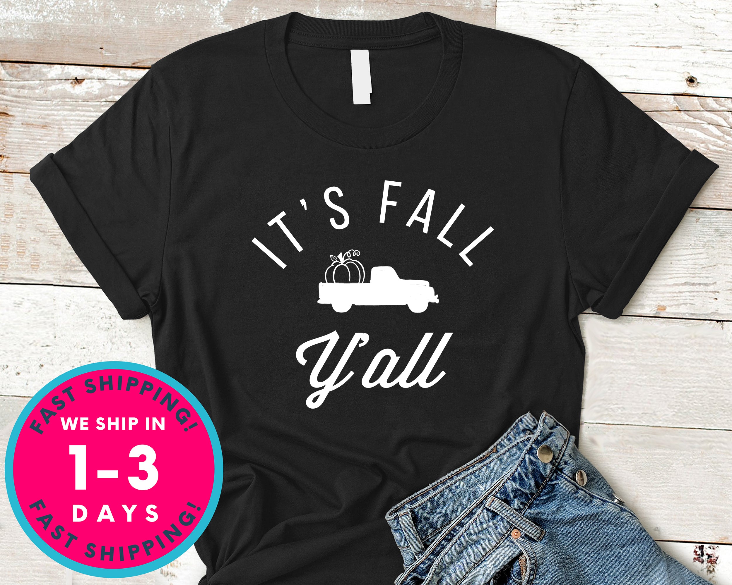 It's Fall Yall T-Shirt - Autmn Fall Thanksgiving Shirt