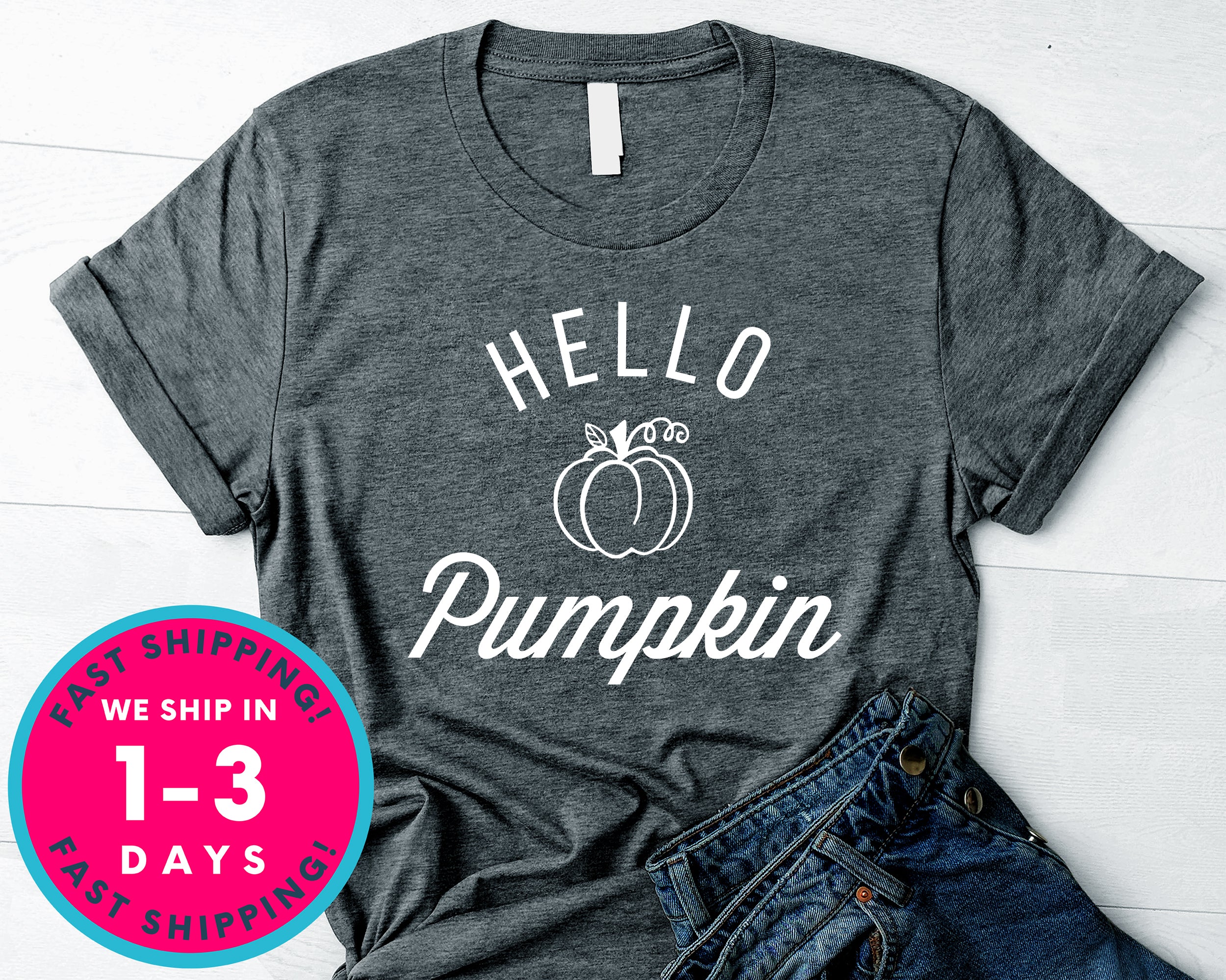 Hello Pumpkin T-Shirt - Autmn Fall Thanksgiving Shirt