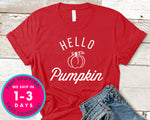 Hello Pumpkin T-Shirt - Autmn Fall Thanksgiving Shirt