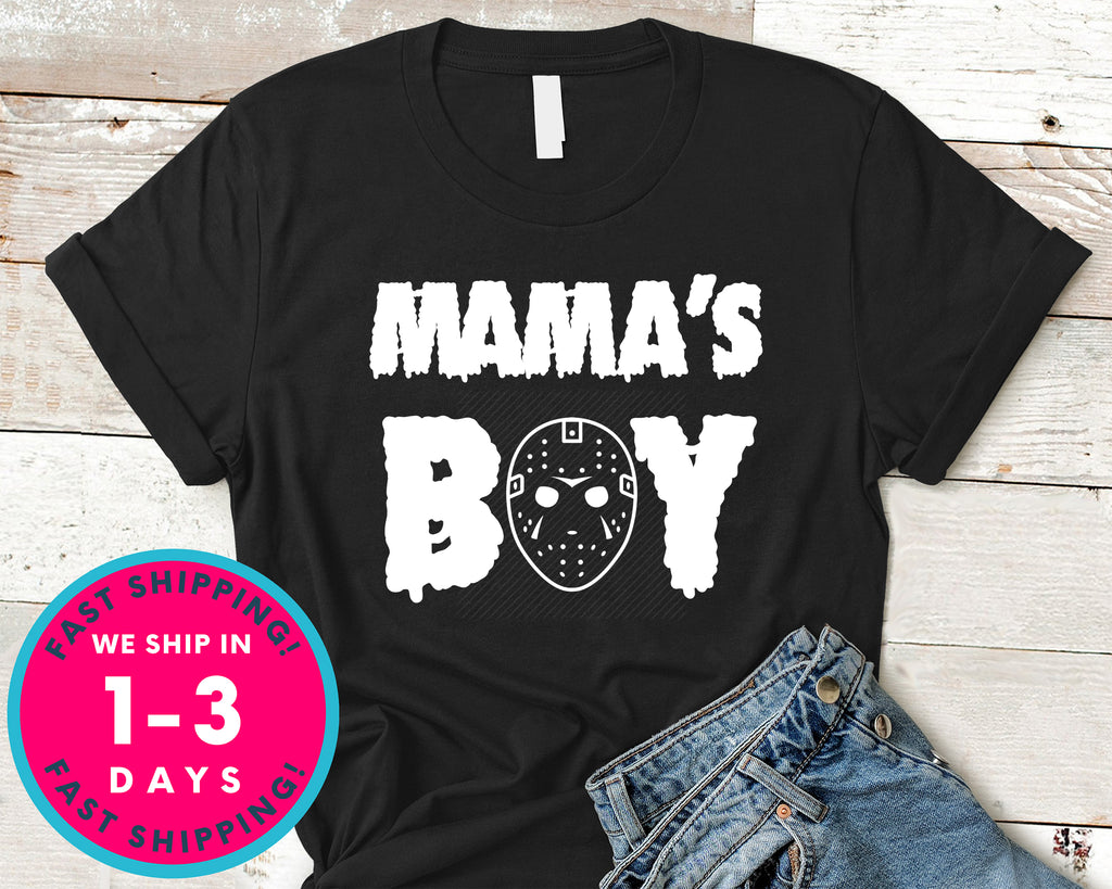 Mama's Boy Friday The 13th T-Shirt - Halloween Horror Scary Shirt