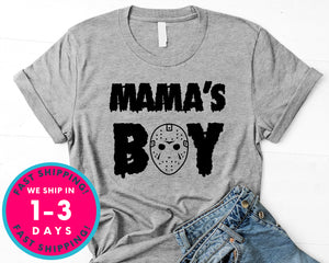 Mama's Boy Friday The 13th T-Shirt - Halloween Horror Scary Shirt