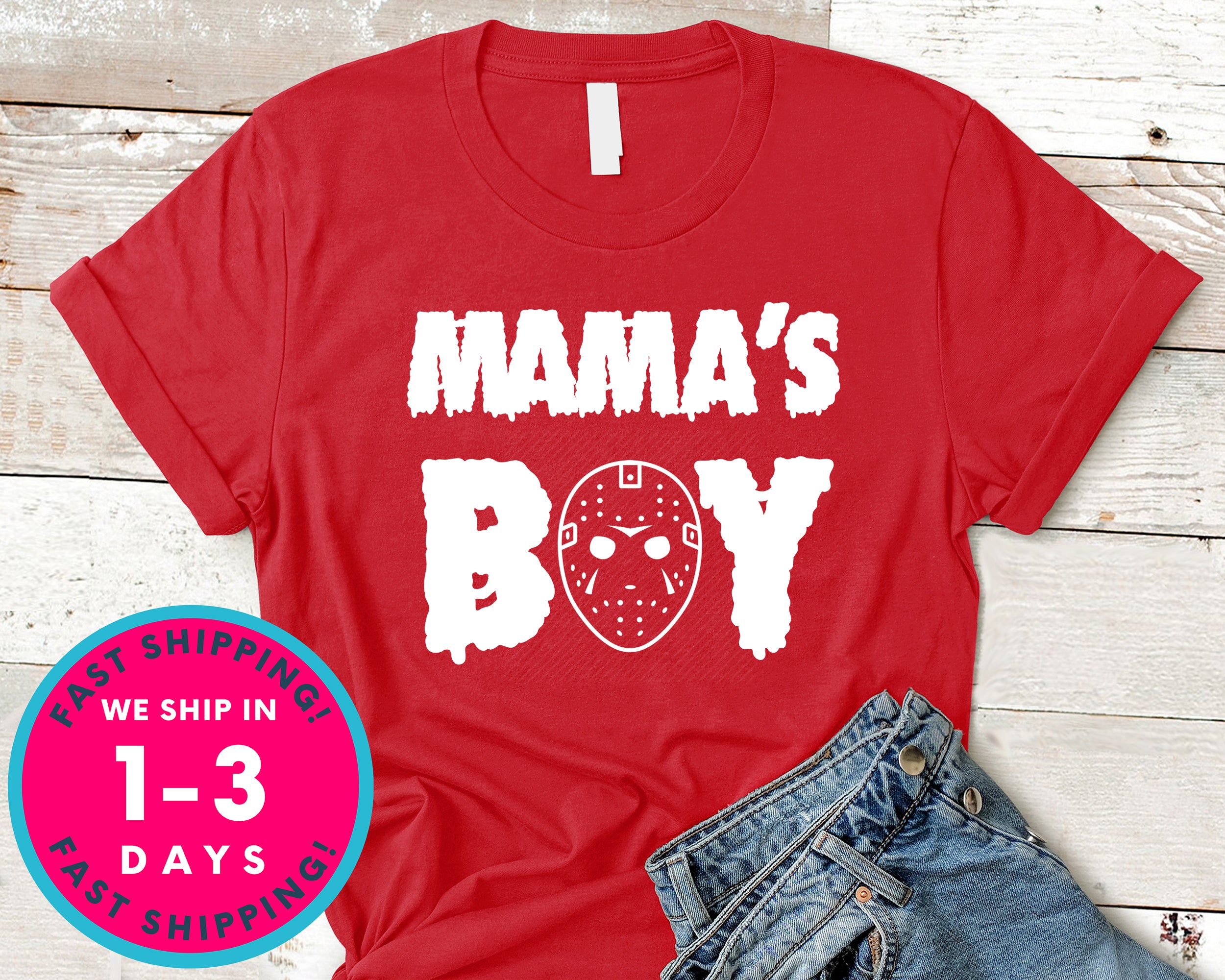 Mama's Boy Friday The 13th T-Shirt - Halloween Horror Scary Shirt