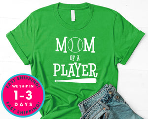 Mom Of A Player Baseball T-Shirt - Sports Shirt