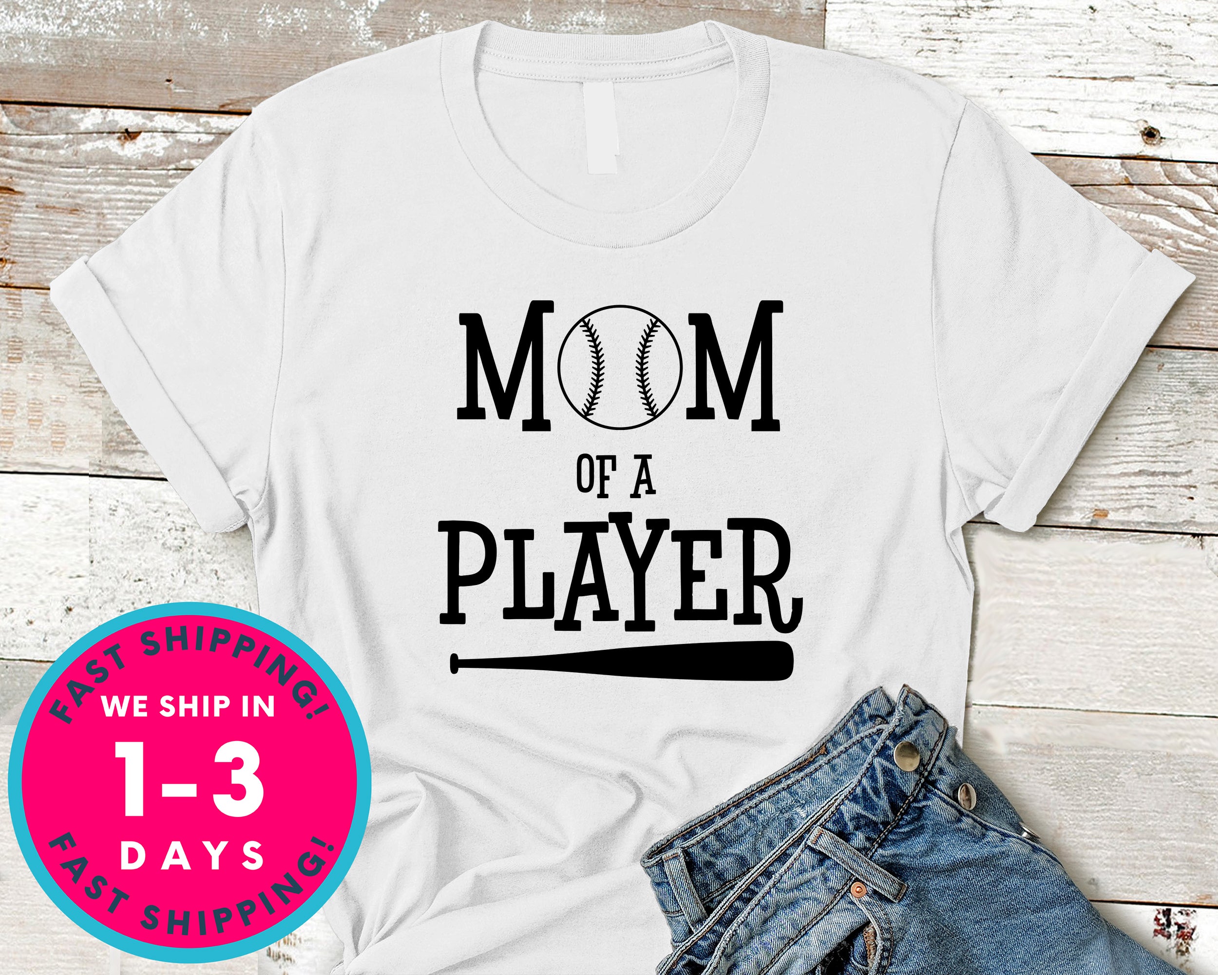 Mom Of A Player Baseball T-Shirt - Sports Shirt