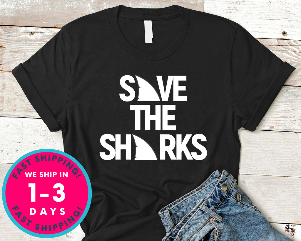 Save The Sharks T-Shirt - Animals Shirt