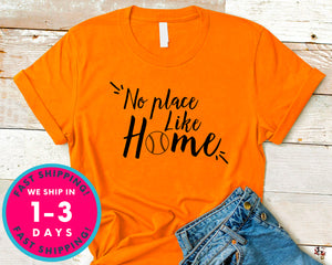 No Place Like Home Baseball Tee T-Shirt - Sports Shirt