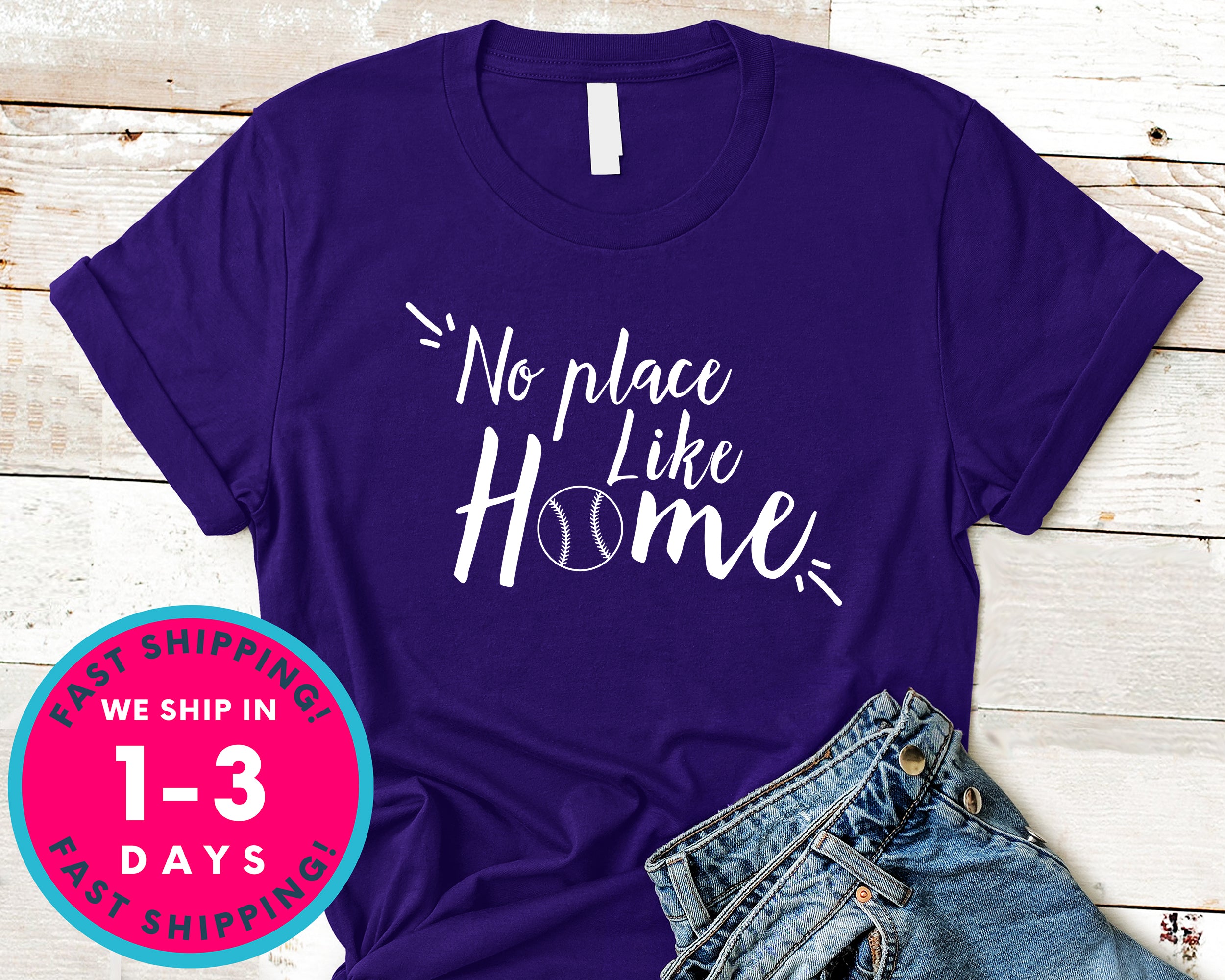 No Place Like Home Baseball Tee T-Shirt - Sports Shirt