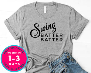 Swing Batter Batter T-Shirt - Sports Shirt