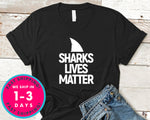 Shark Lives Matter T-Shirt - Animals Shirt