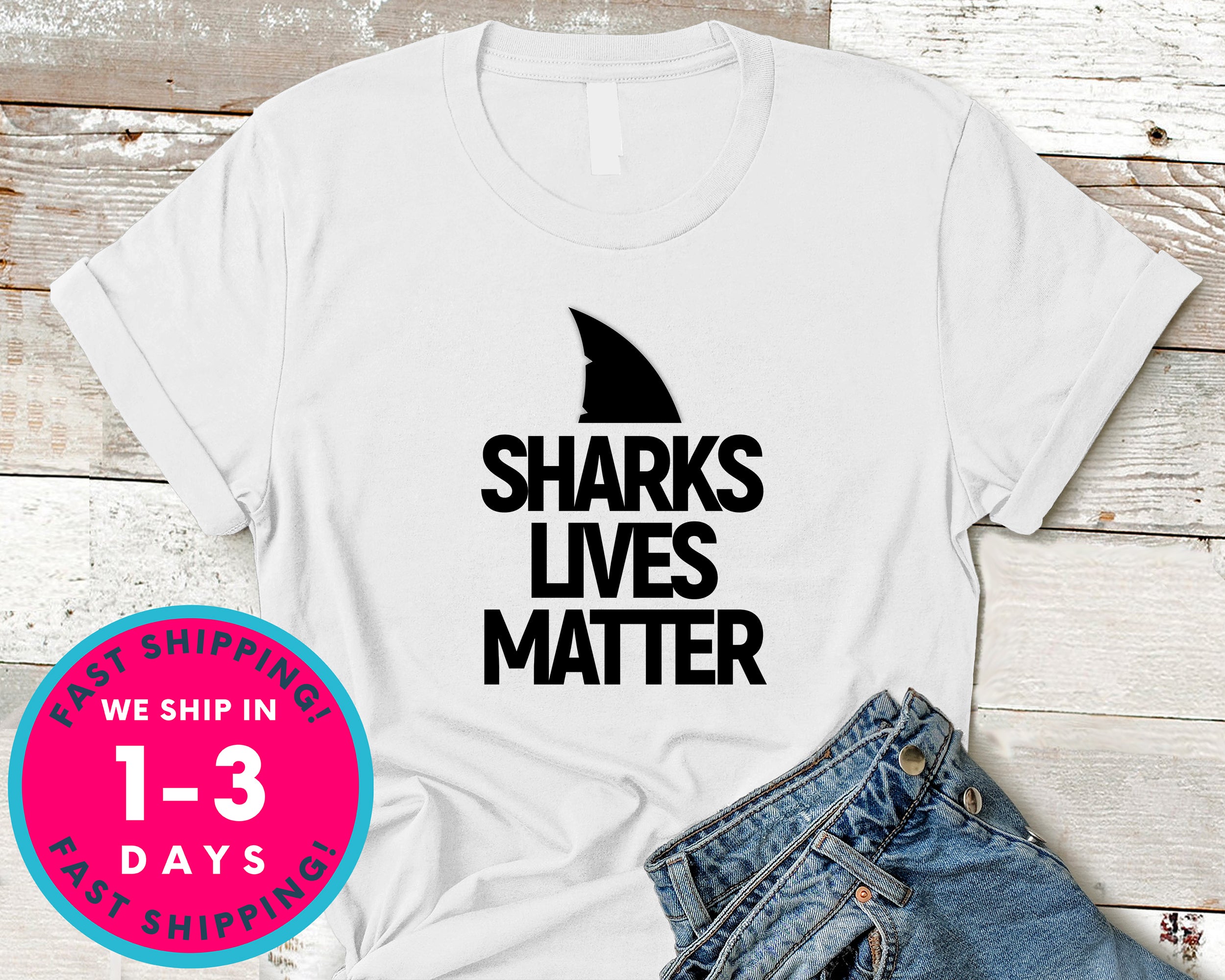 Shark Lives Matter T-Shirt - Animals Shirt