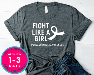 Fight Like A Girl Breast Cancer Awareness T-Shirt - Awareness Support Shirt