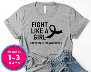 Fight Like A Girl Breast Cancer Awareness T-Shirt - Awareness Support Shirt