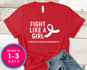 Fight Like A Girl Breast Cancer Awareness T-Shirt - Awareness Support Shirt