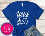 Which Way To The Wine T-Shirt - Halloween Horror Scary Shirt