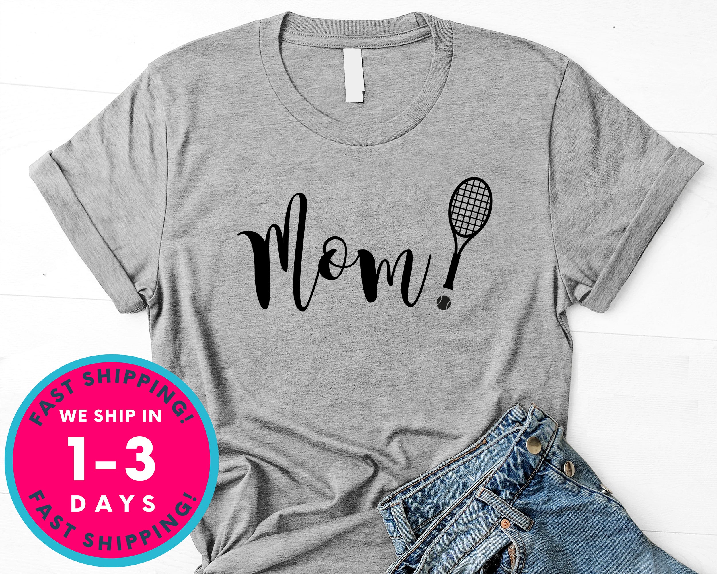 Women Tennis Mom Shirt T-Shirt - Sports Shirt