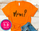 Women Tennis Mom Shirt T-Shirt - Sports Shirt