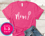 Women Tennis Mom Shirt T-Shirt - Sports Shirt