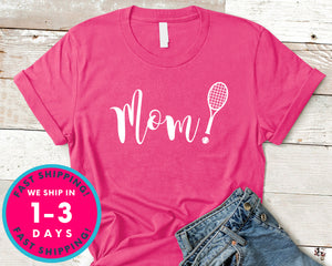 Women Tennis Mom Shirt T-Shirt - Sports Shirt
