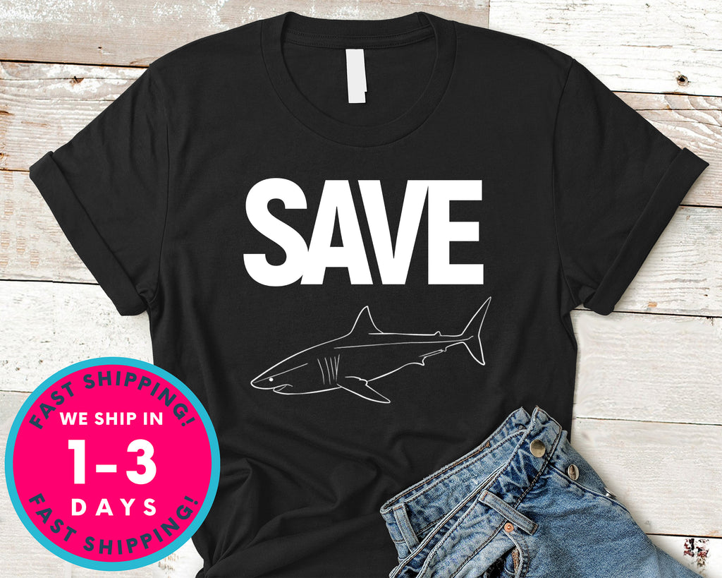 Shark Team Save The Shark T-Shirt - Animals Shirt
