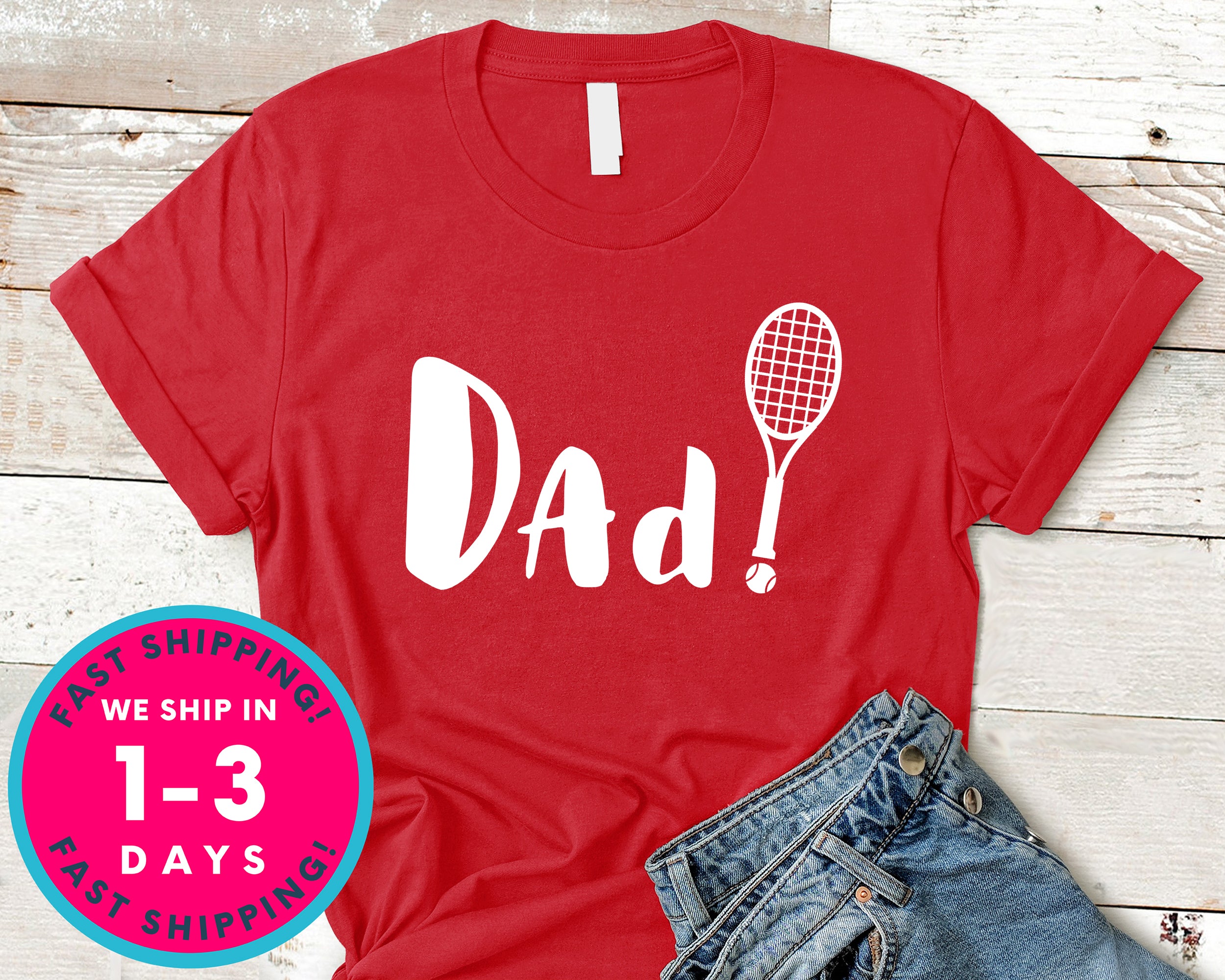 Men's Tennis Dad Shirt Father Gift T-Shirt - Sports Shirt
