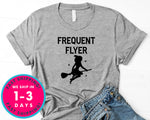 Frequent Flyer Witch Broom T-Shirt - Halloween Horror Scary Shirt