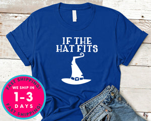 If The Hat Fits Witch T-Shirt - Halloween Horror Scary Shirt