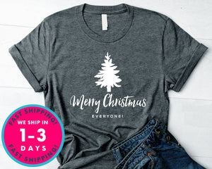 Merry Christmas Everyone T-Shirt - Christmas Shirt