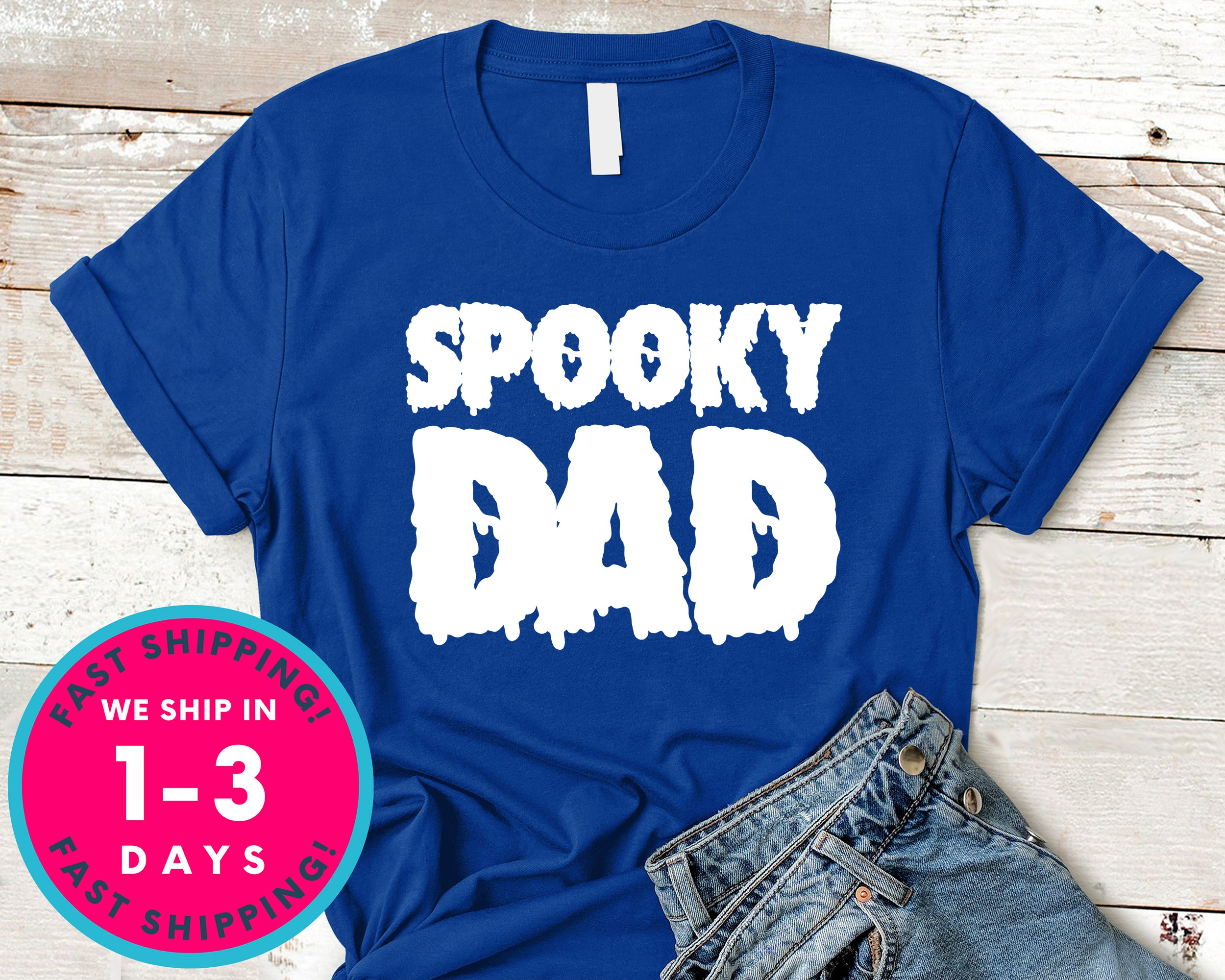 Spooky Dad  (couple Tee) T-Shirt - Halloween Horror Scary Shirt