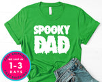 Spooky Dad  (couple Tee) T-Shirt - Halloween Horror Scary Shirt