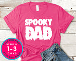 Spooky Dad  (couple Tee) T-Shirt - Halloween Horror Scary Shirt