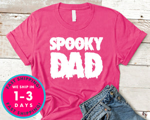 Spooky Dad  (couple Tee) T-Shirt - Halloween Horror Scary Shirt