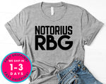 Notorius Rbg Ruth Bader Ginsburg T-Shirt - Political Activist Shirt