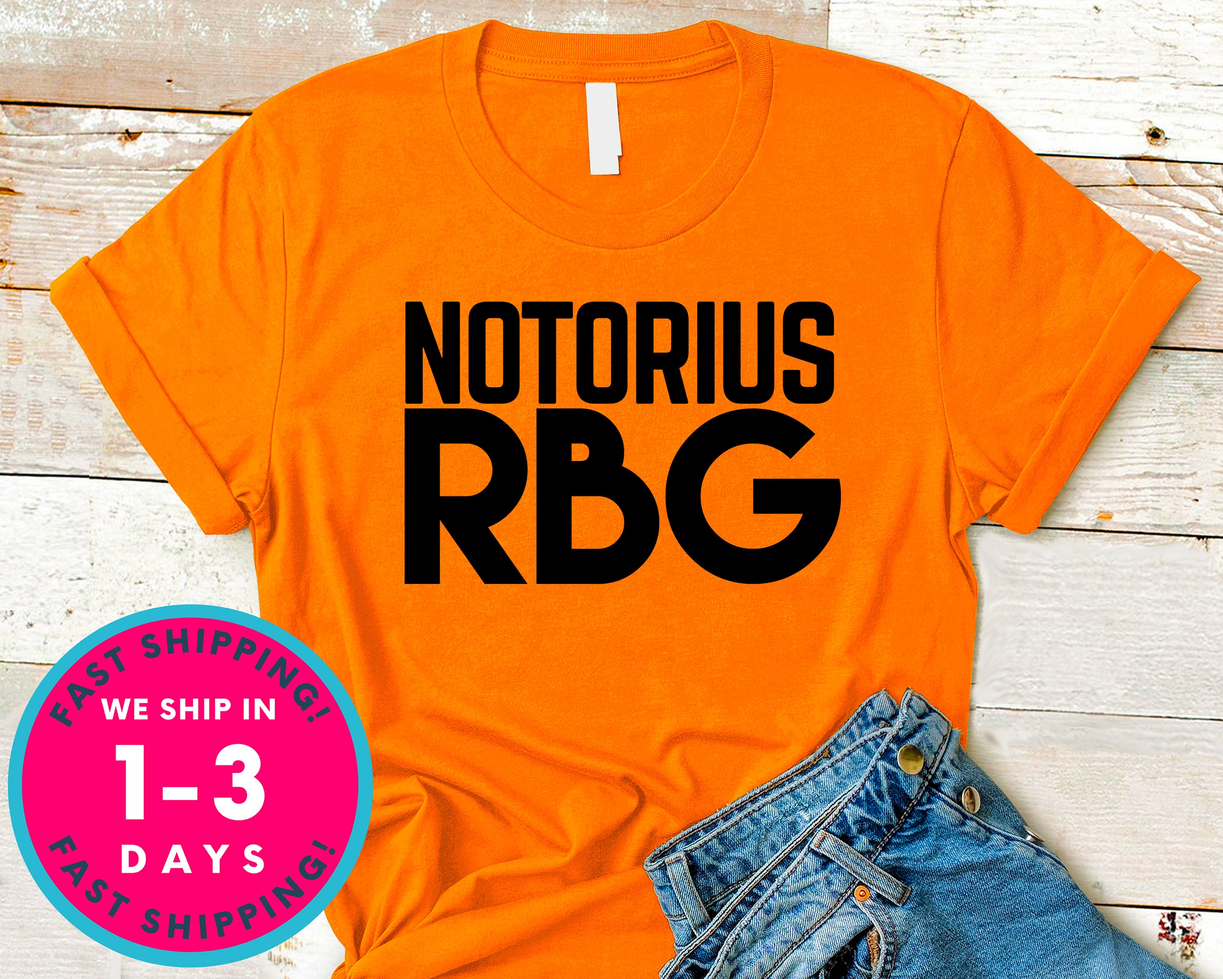 Notorius Rbg Ruth Bader Ginsburg T-Shirt - Political Activist Shirt