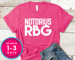 Notorius Rbg Ruth Bader Ginsburg T-Shirt - Political Activist Shirt