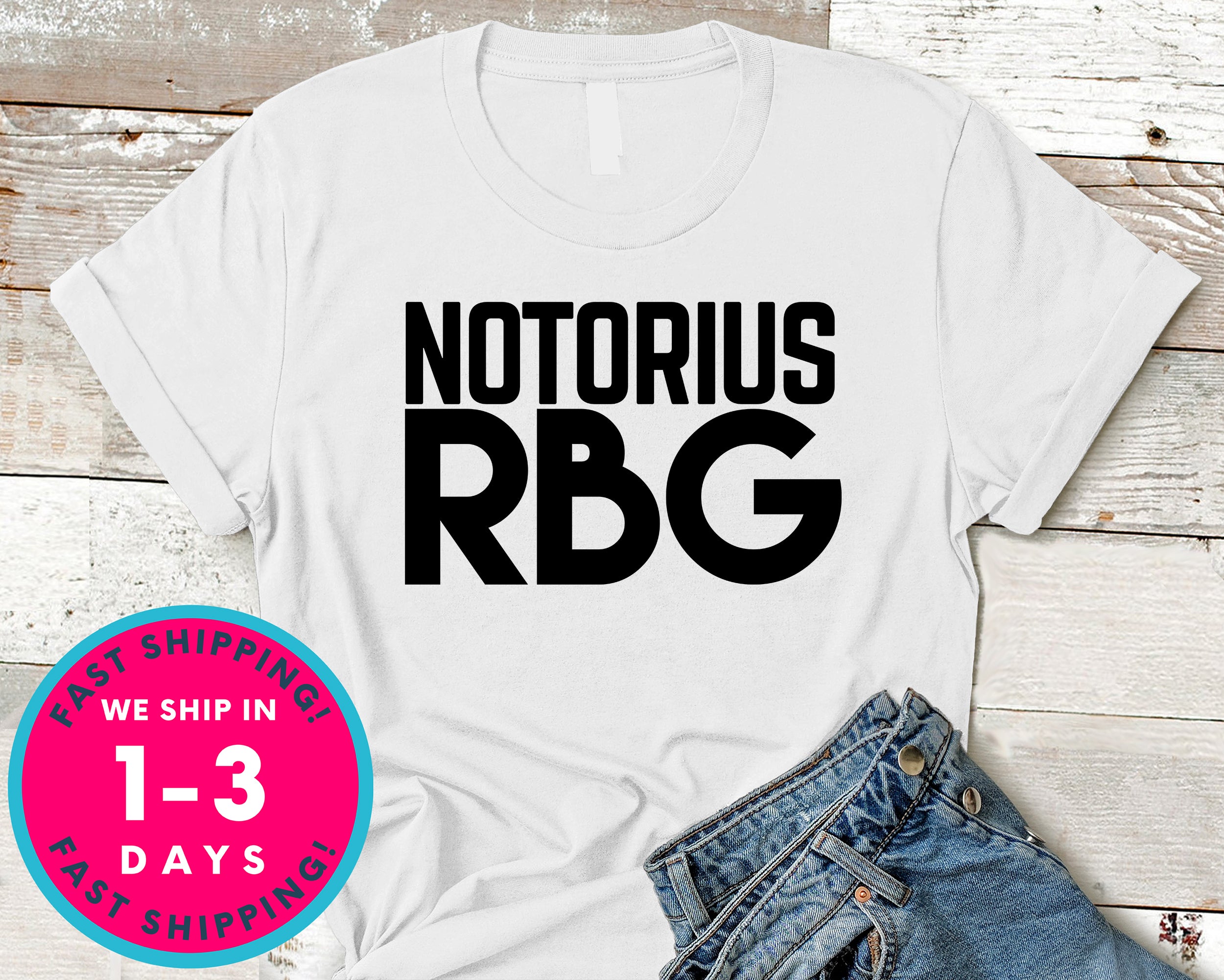 Notorius Rbg Ruth Bader Ginsburg T-Shirt - Political Activist Shirt