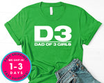 Dad Of 3 Daughters T-Shirt - Father's Day Dad Shirt