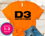Dad Of 3 Daughters T-Shirt - Father's Day Dad Shirt