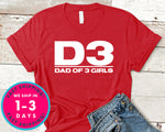Dad Of 3 Daughters T-Shirt - Father's Day Dad Shirt