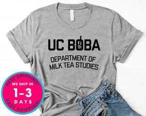 Uc Boba Department Of Milk Tea Studies T-Shirt - Food Drink Shirt