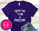 Trust Me I'm A Doctor Funny T-Shirt - Halloween Horror Scary Shirt
