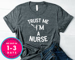 Trust Me I'm A Nurse Funny T-Shirt - Halloween Horror Scary Shirt