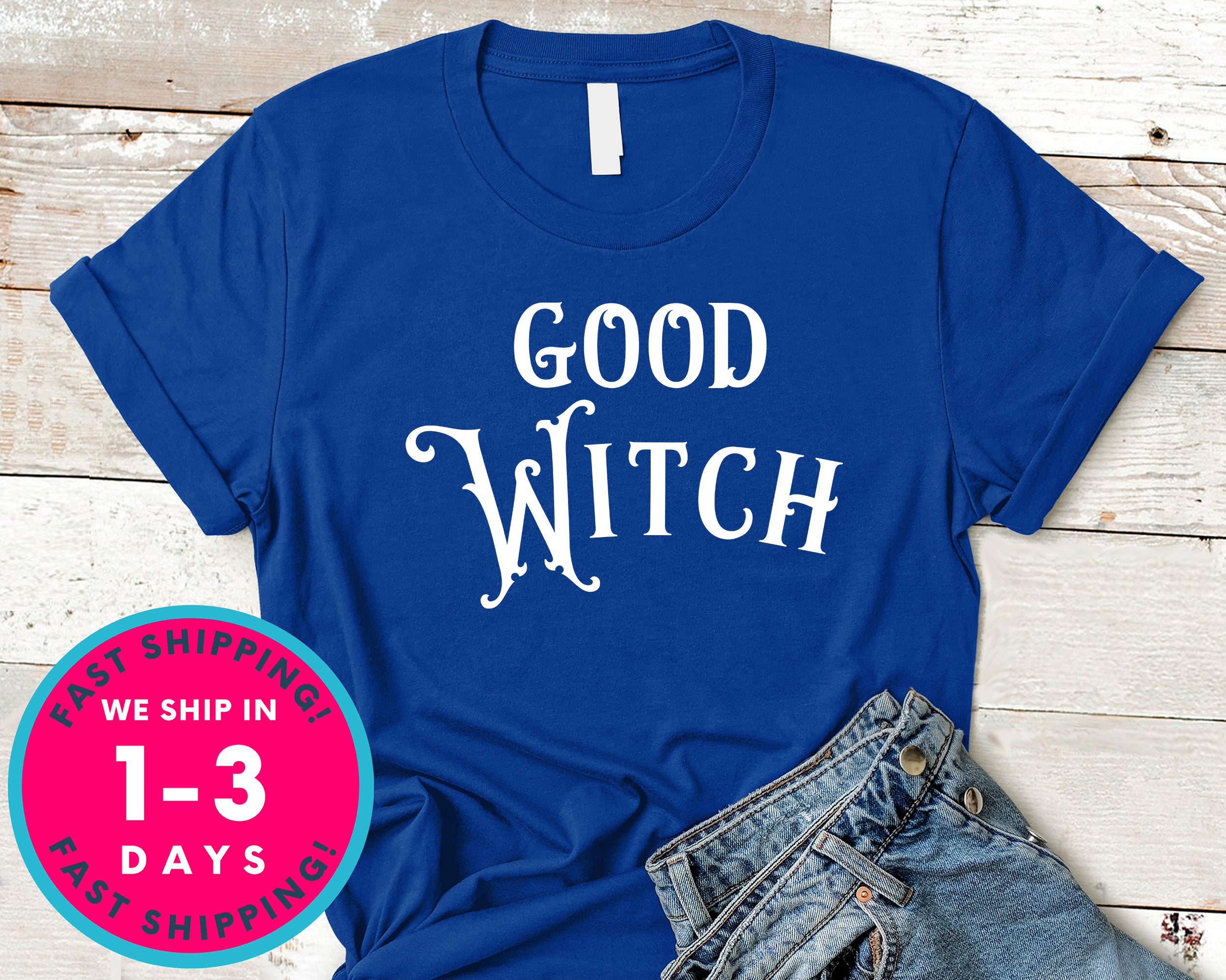 Good Witch (couple Tee) T-Shirt - Halloween Horror Scary Shirt