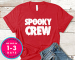 Spooky Crew Tshirt T-Shirt - Halloween Horror Scary Shirt