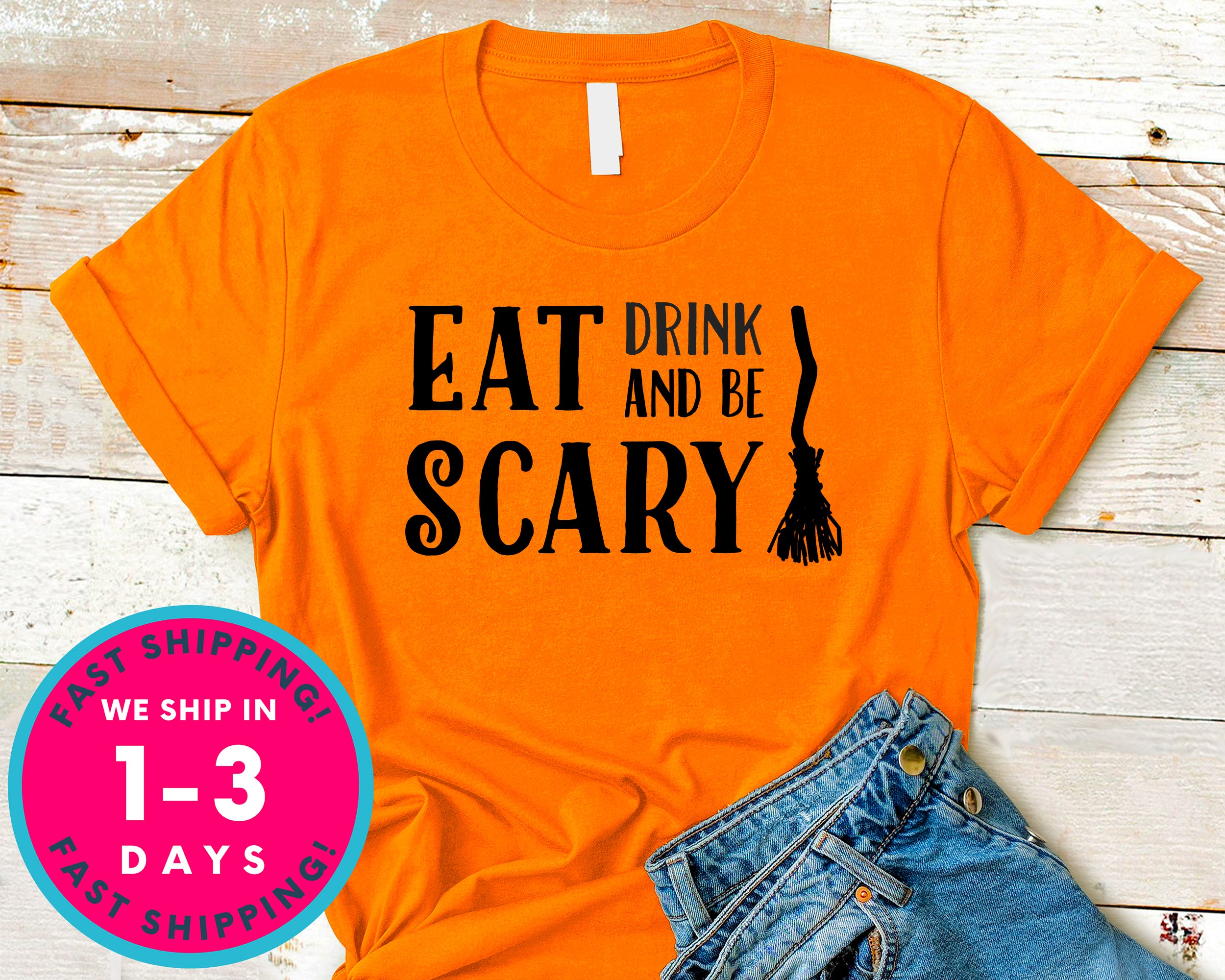 Eat Drink And Be Scary T-Shirt - Halloween Horror Scary Shirt